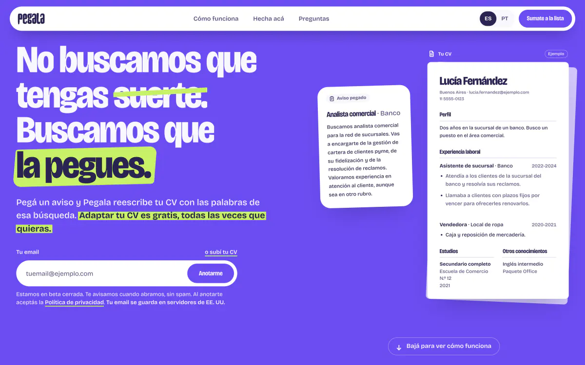 The Pegala landing page in Spanish: "No buscamos que tengas suerte. Buscamos que la pegues." A pasted job ad and a sample CV sit beside an email field for the waitlist.